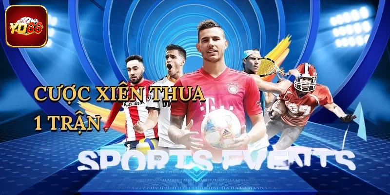 Giới thiệu về cược xiên thua 1 trận